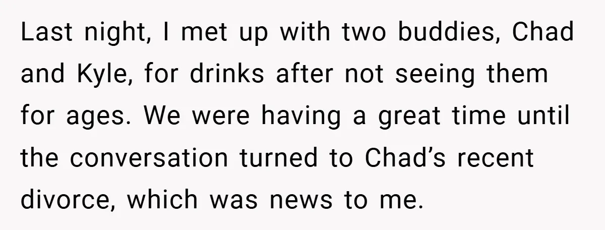 Last night, I met up with two buddies, Chad and Kyle, for drinks after not seeing them for ages. We were having a great time until the conversation turned to...