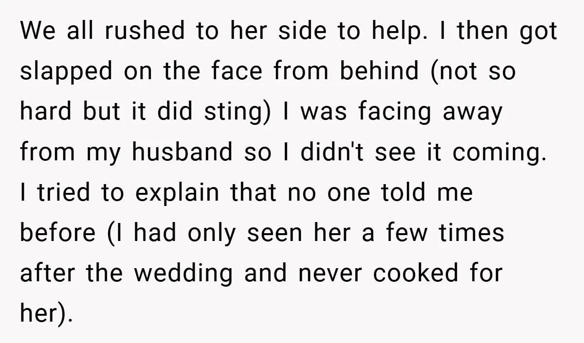 We all rushed to her side to help. I then got slapped on the face from behind (not so hard but it did sting) I was facing away from my...
