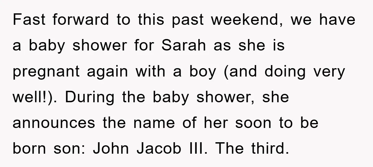 Fast forward to this past weekend, we have a baby shower for Sarah as she is pregnant again with a boy (and doing very well!). During the baby shower, she...