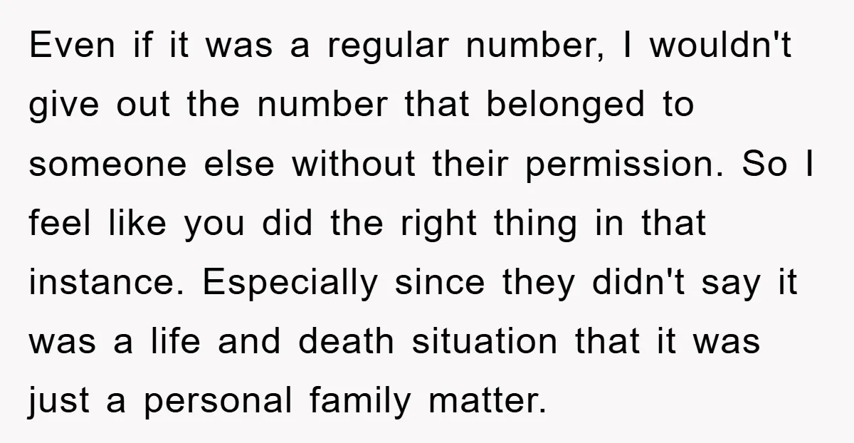 Even if it was a regular number, I wouldn't give out the number that belonged to someone else without their permission. So I feel like you did the right thing...