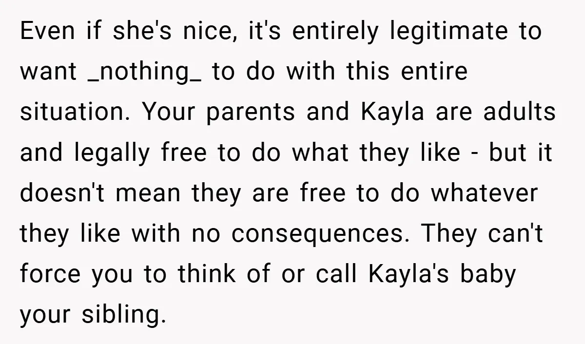 Even if she's nice, it's entirely legitimate to want _nothing_ to do with this entire situation. Your parents and Kayla are adults and legally free to do what they like...
