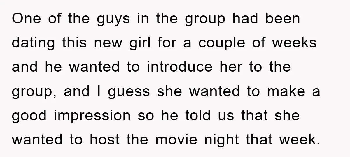 One of the guys in the group had been dating this new girl for a couple of weeks and he wanted to introduce her to the group, and I guess...