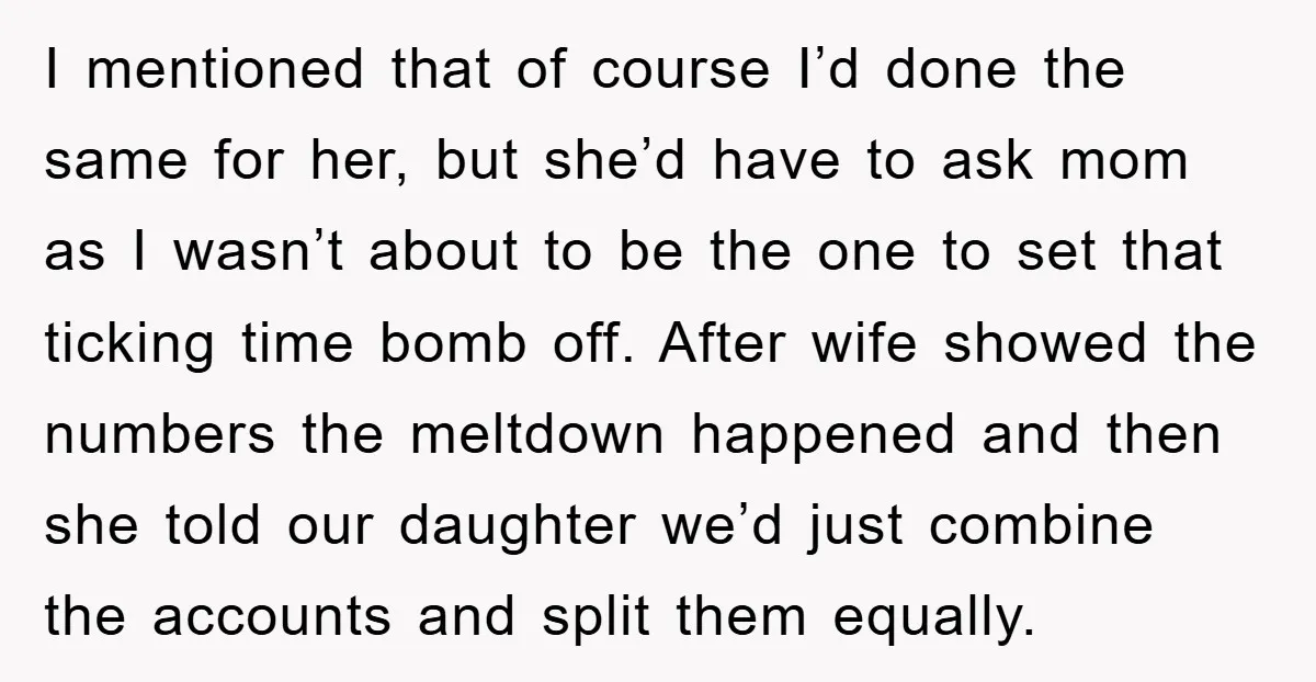 I mentioned that of course I’d done the same for her, but she’d have to ask mom as I wasn’t about to be the one to set that ticking time...