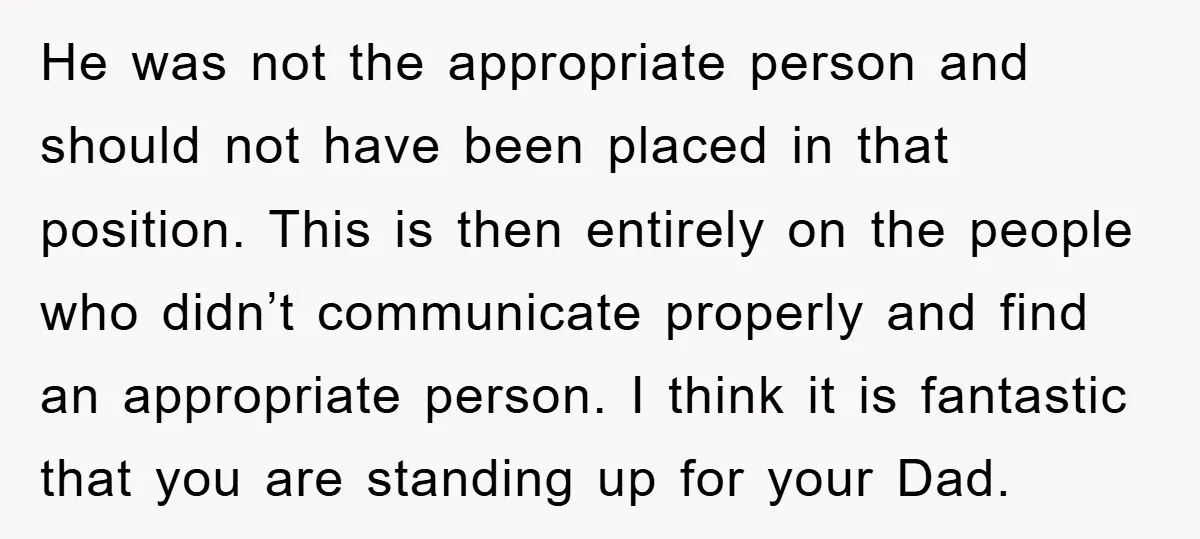 He was not the appropriate person and should not have been placed in that position. This is then entirely on the people who didn’t communicate properly and find an appropriate...