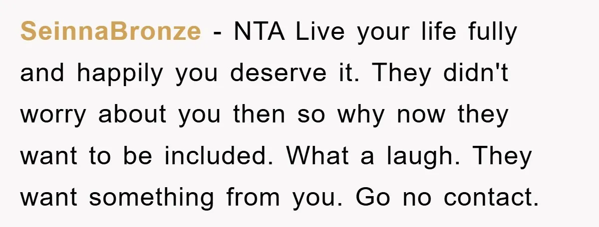 SeinnaBronze − NTA Live your life fully and happily you deserve it. They didn't worry about you then so why now they want to be included. What a laugh. They...