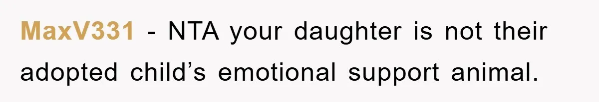MaxV331 - NTA your daughter is not their adopted child’s emotional support animal.