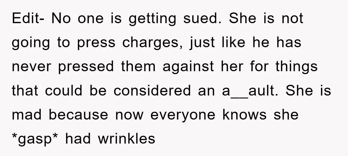 Edit- No one is getting sued. She is not going to press charges, just like he has never pressed them against her for things that could be considered an a__ault....