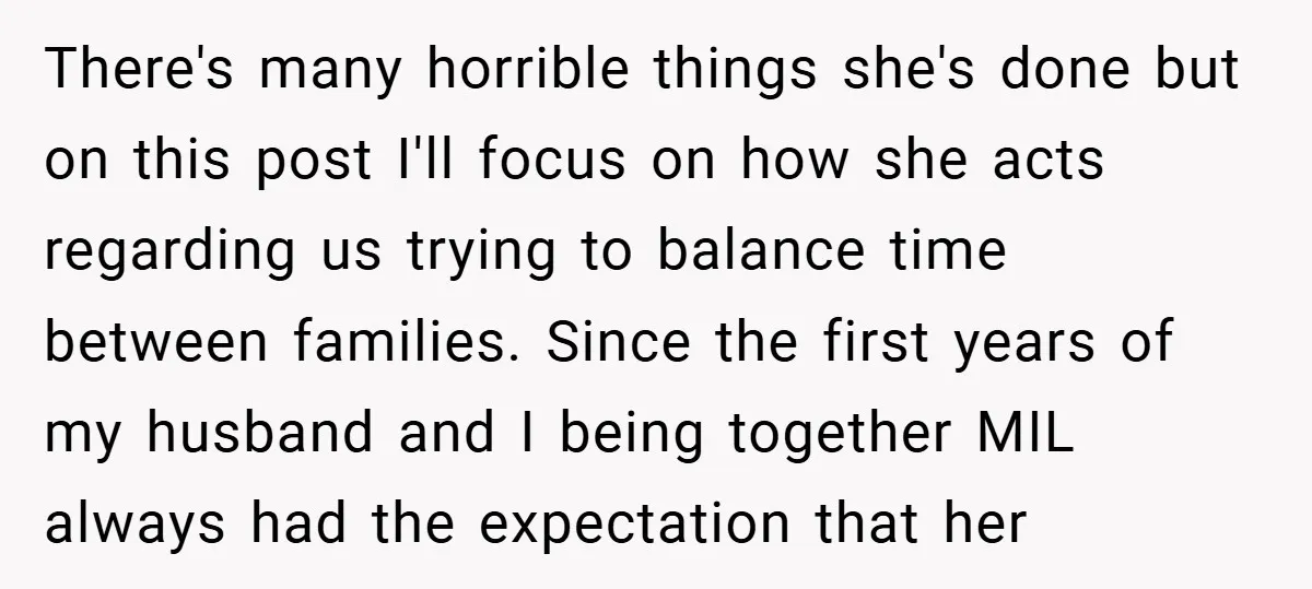 There's many horrible things she's done but on this post I'll focus on how she acts regarding us trying to balance time between families. Since the first years of my...