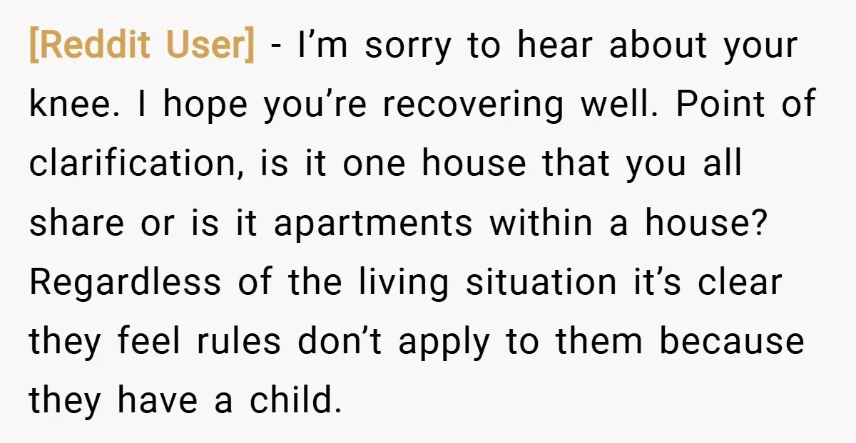 [Reddit User] − I’m sorry to hear about your knee. I hope you’re recovering well. Point of clarification, is it one house that you all share or is it apartments...