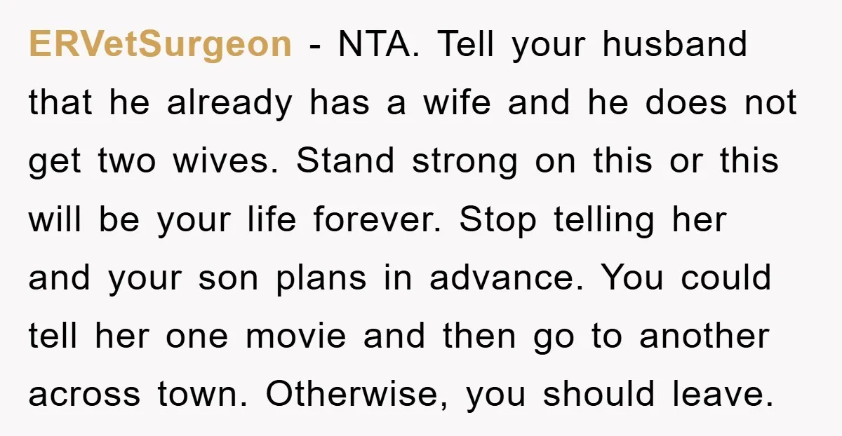 ERVetSurgeon - NTA. Tell your husband that he already has a wife and he does not get two wives. Stand strong on this or this will be your life forever....