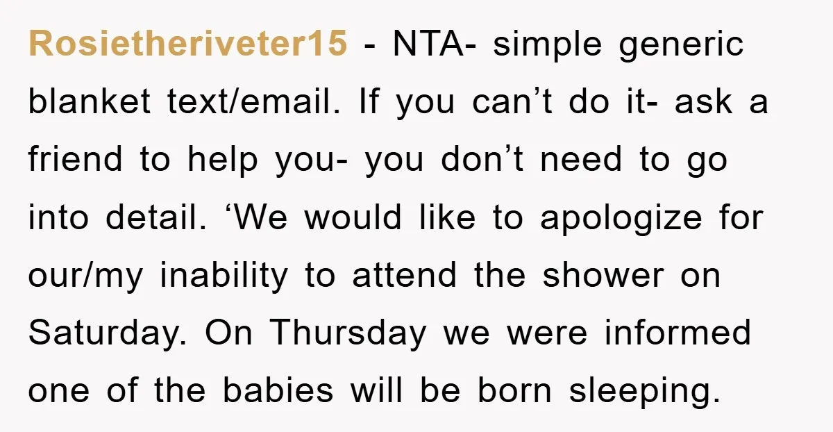 Rosietheriveter15 − NTA- simple generic blanket text/email. If you can’t do it- ask a friend to help you- you don’t need to go into detail. ‘We would like to apologize...