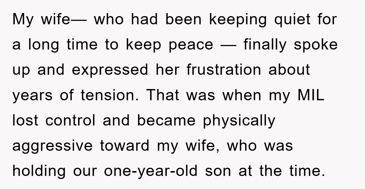 My wife— who had been keeping quiet for a long time to keep peace — finally spoke up and expressed her frustration about years of tension. That was when my...