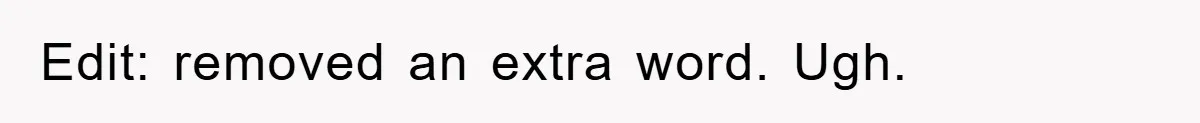 Edit: removed an extra word. Ugh.