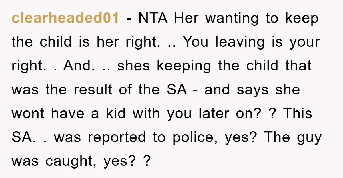 clearheaded01 − NTA Her wanting to keep the child is her right. .. You leaving is your right. . And. .. shes keeping the child that was the result of...
