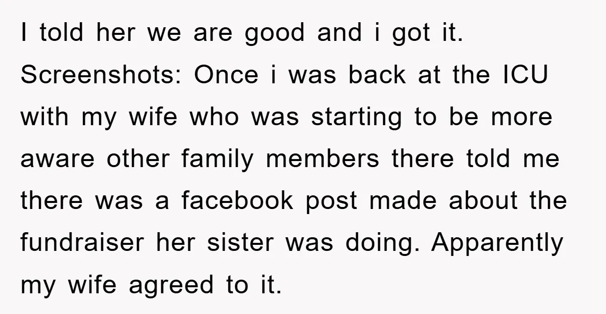 I told her we are good and i got it. Screenshots: Once i was back at the ICU with my wife who was starting to be more aware other family...