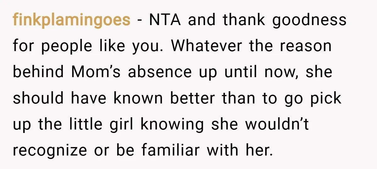 finkplamingoes − NTA and thank goodness for people like you. Whatever the reason behind Mom’s absence up until now, she should have known better than to go pick up the...
