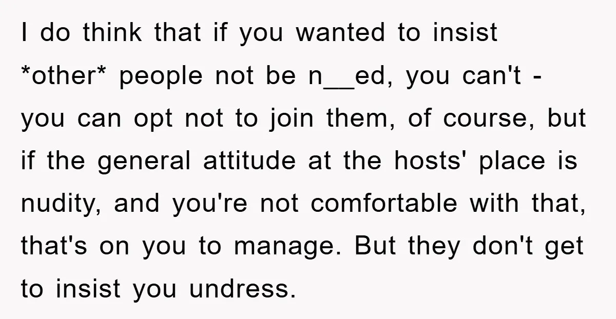 I do think that if you wanted to insist *other* people not be n__ed, you can't - you can opt not to join them, of course, but if the general...