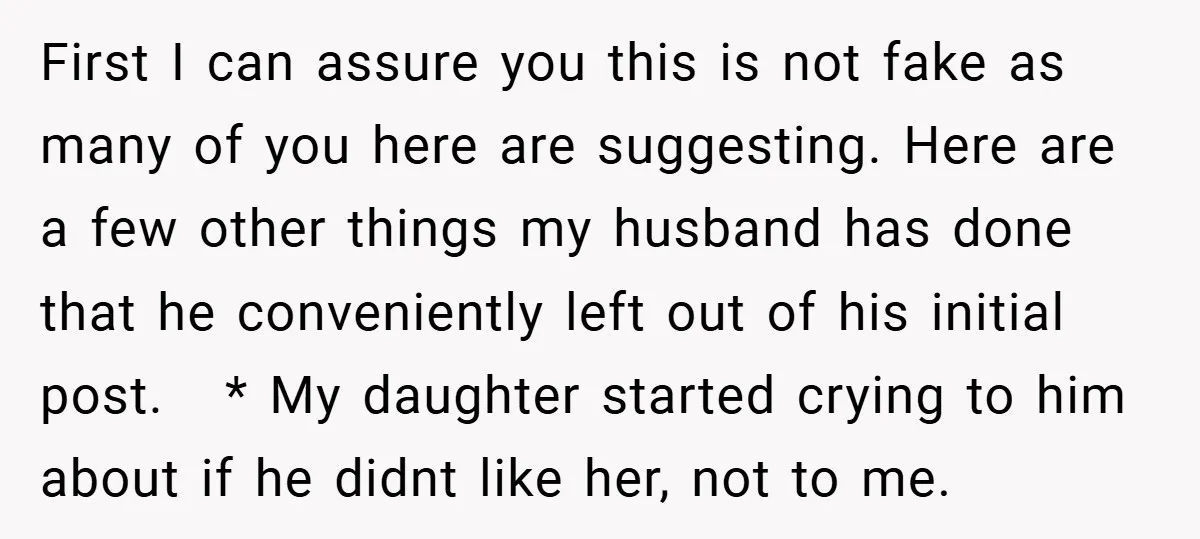 First I can assure you this is not fake as many of you here are suggesting. Here are a few other things my husband has done that he conveniently left...