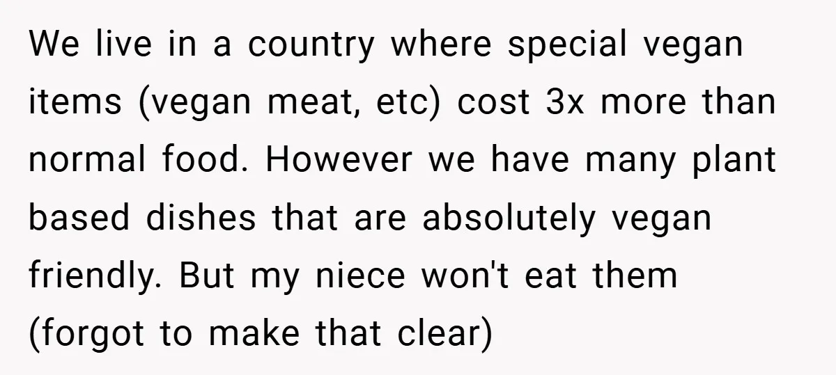 We live in a country where special vegan items (vegan meat, etc) cost 3x more than normal food. However we have many plant based dishes that are absolutely vegan friendly....