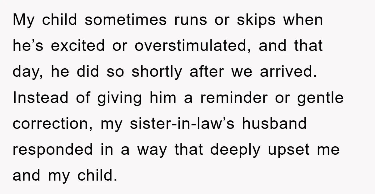 My child sometimes runs or skips when he’s excited or overstimulated, and that day, he did so shortly after we arrived. Instead of giving him a reminder or gentle correction,...