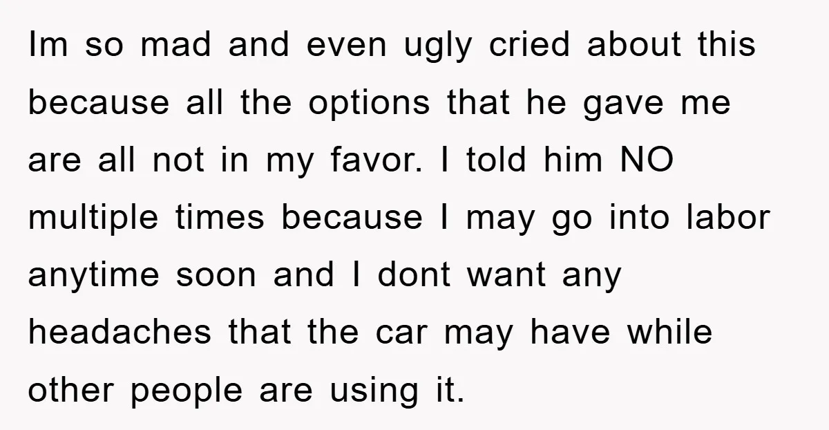 Im so mad and even ugly cried about this because all the options that he gave me are all not in my favor. I told him NO multiple times because...