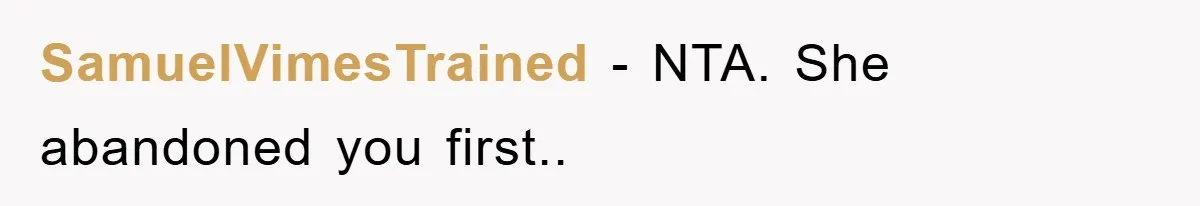 SamuelVimesTrained − NTA. She abandoned you first..