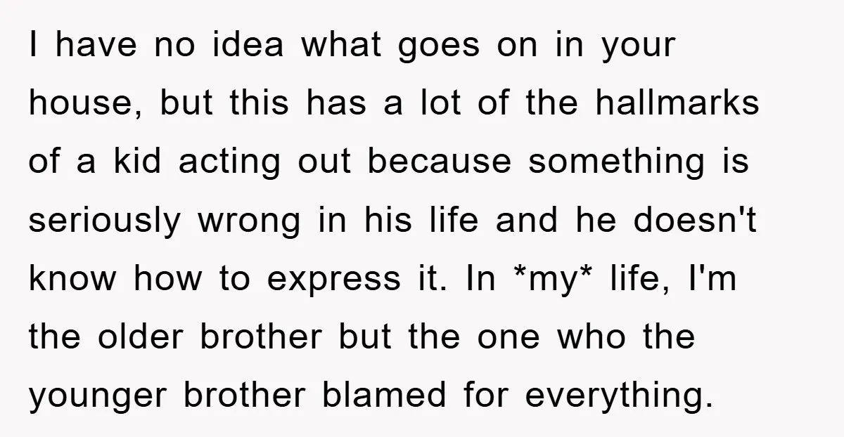 I have no idea what goes on in your house, but this has a lot of the hallmarks of a kid acting out because something is seriously wrong in his...