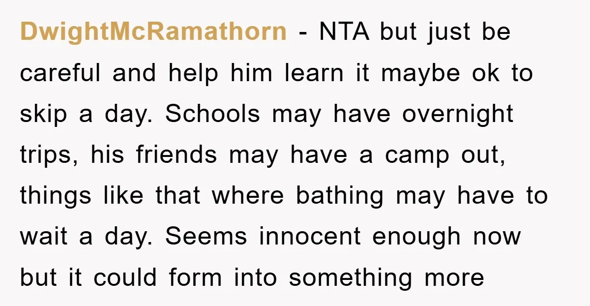 DwightMcRamathorn − NTA but just be careful and help him learn it maybe ok to skip a day. Schools may have overnight trips, his friends may have a camp out,...