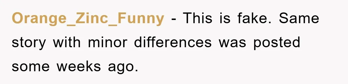 Orange_Zinc_Funny - This is fake. Same story with minor differences was posted some weeks ago.