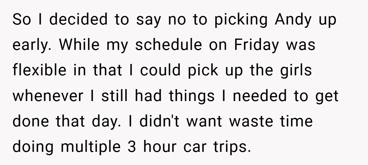 So I decided to say no to picking Andy up early. While my schedule on Friday was flexible in that I could pick up the girls whenever I still had...