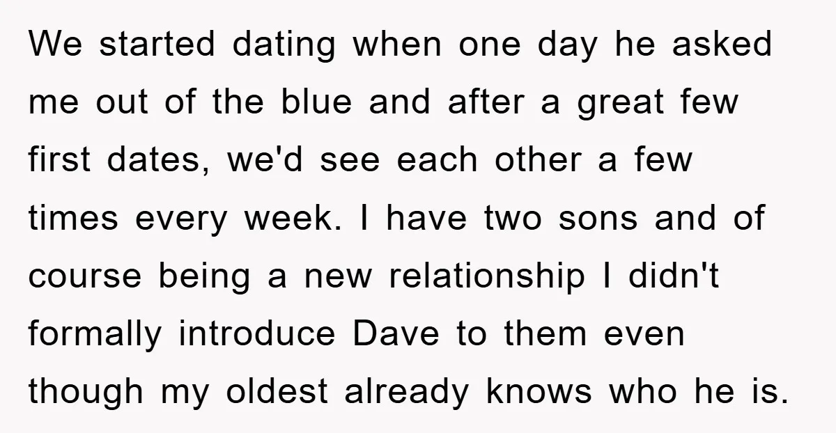 We started dating when one day he asked me out of the blue and after a great few first dates, we'd see each other a few times every week. I...
