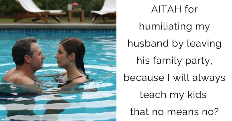 AITAH for humiliating my husband by leaving his family party, because I will always teach my kids that no means no?