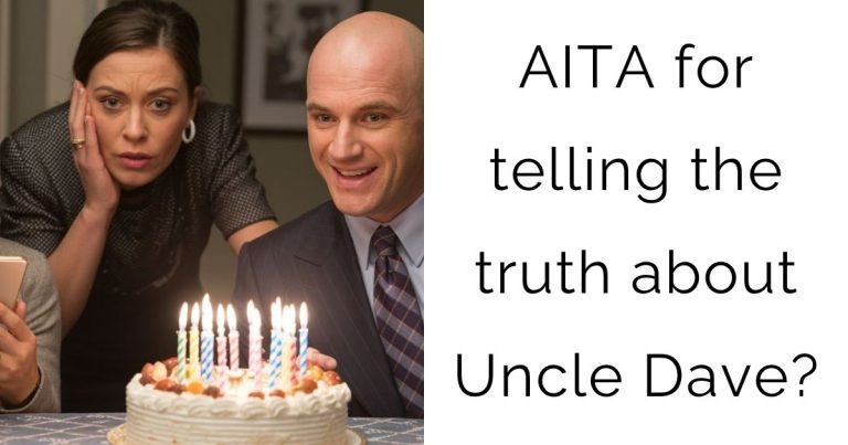 AITA for telling the truth about Uncle Dave?