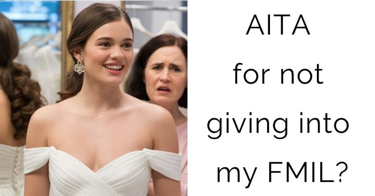 AITA for not giving into my FMIL?