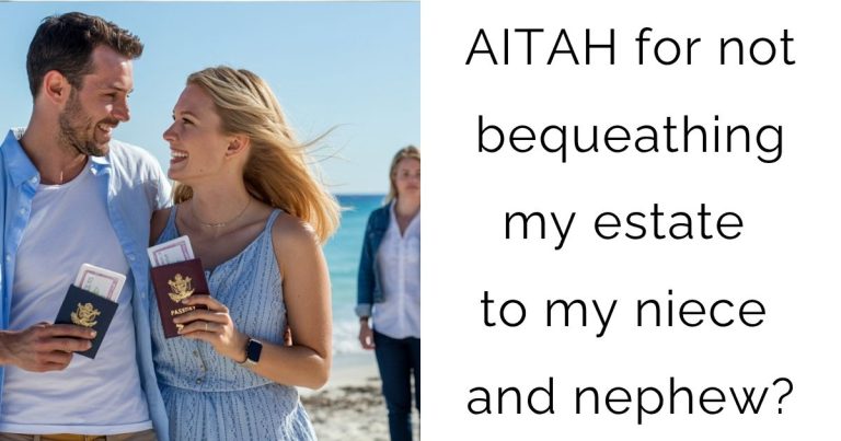 AITAH for not bequeathing my estate to my niece and nephew?