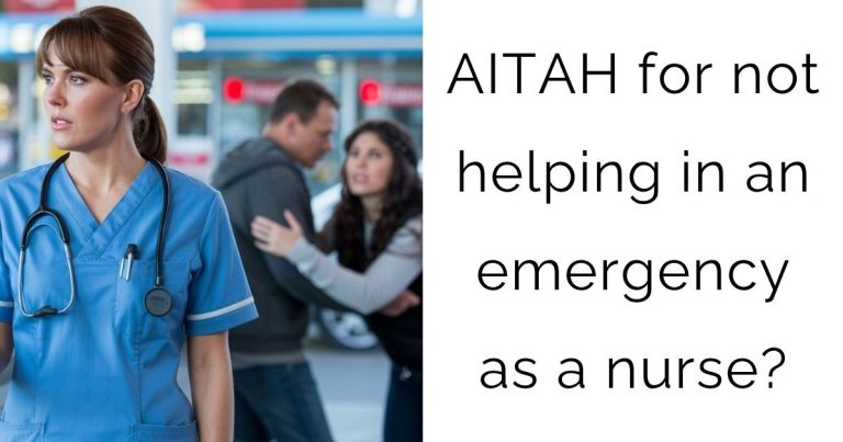 AITAH for not helping in an emergency as a nurse?