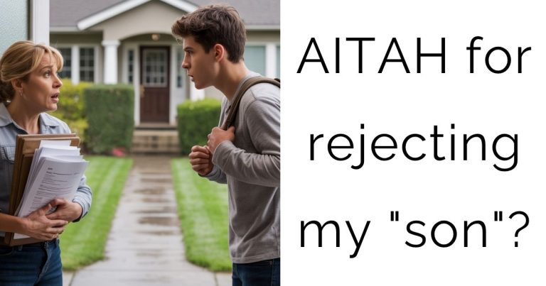 AITAH for rejecting my “son”?