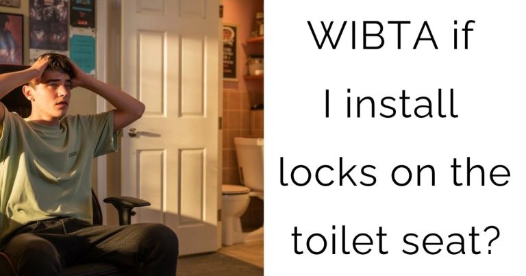 WIBTA if I install locks on the toilet seat?