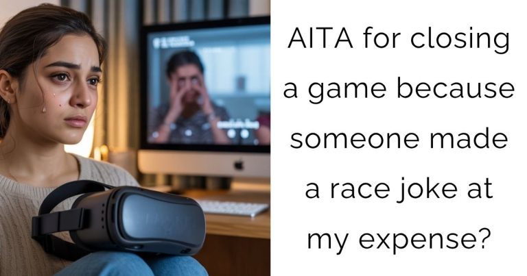 AITA for closing a game because someone made a race joke at my expense?