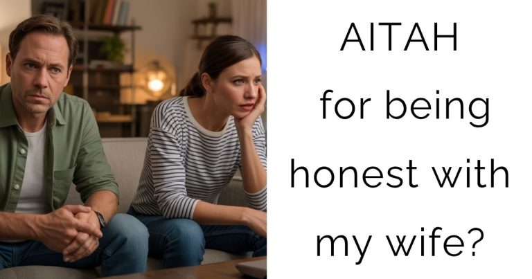 AITAH for being honest with my wife?