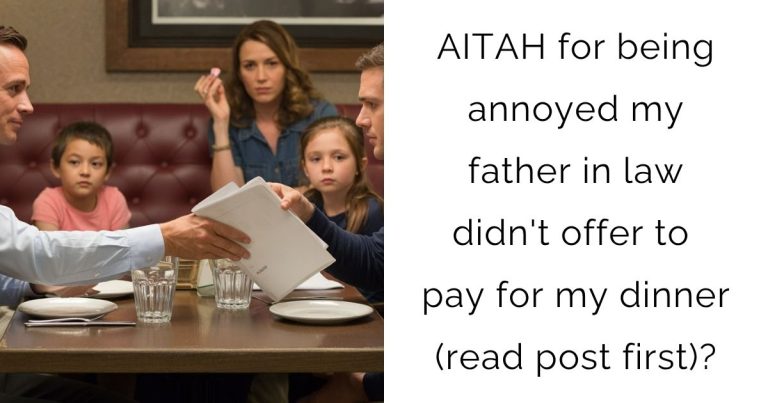 AITAH for being annoyed my father in law didn’t offer to pay for my dinner (read post first)?