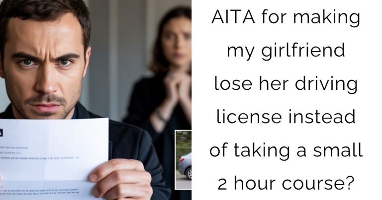 AITA for making my girlfriend lose her driving license instead of taking a small 2 hour course?