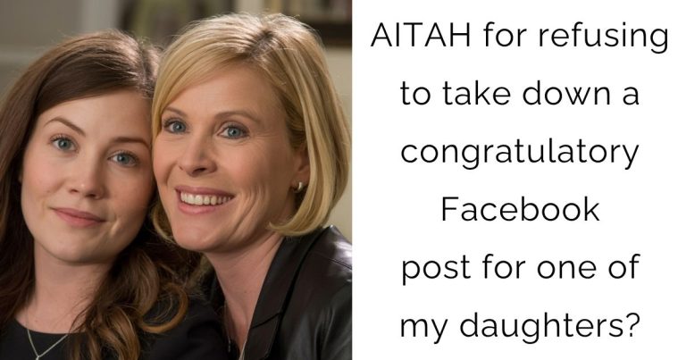 AITAH for refusing to take down a congratulatory Facebook post for one of my daughters?