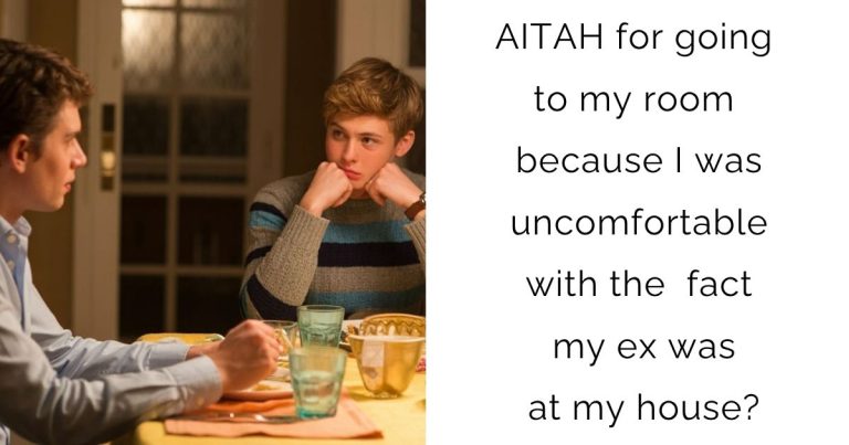 AITAH for going to my room because I was uncomfortable with the fact my ex was at my house?