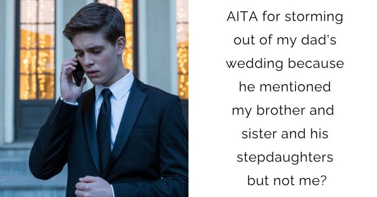 AITA for storming out of my dad’s wedding because he mentioned my brother and sister and his stepdaughters but not me?