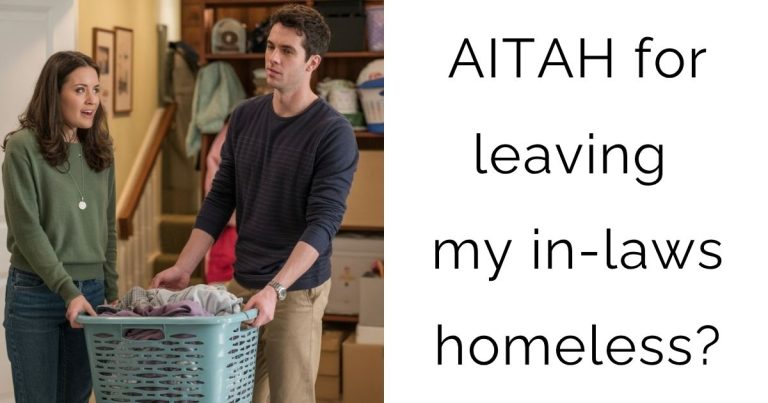 AITAH for leaving my in-laws homeless?