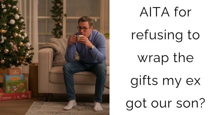 AITA for refusing to wrap the gifts my ex got our son?