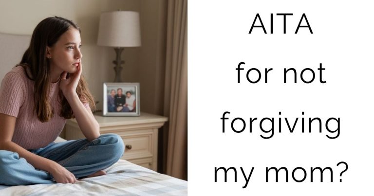 AITA for not forgiving my mom?