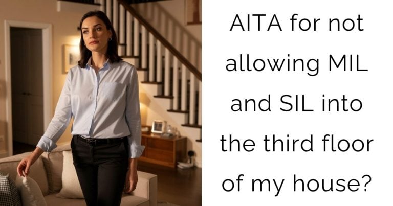 AITA for not allowing MIL and SIL into the third floor of my house?