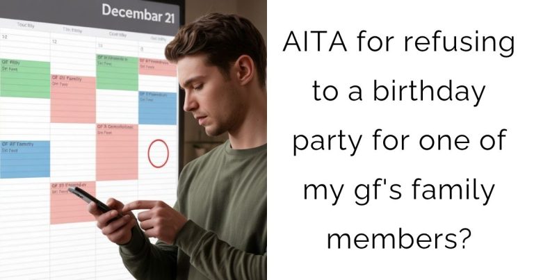 AITA for refusing to a birthday party for one of my gf’s family members?